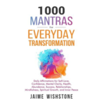 1000 Mantras for Everyday Transformation